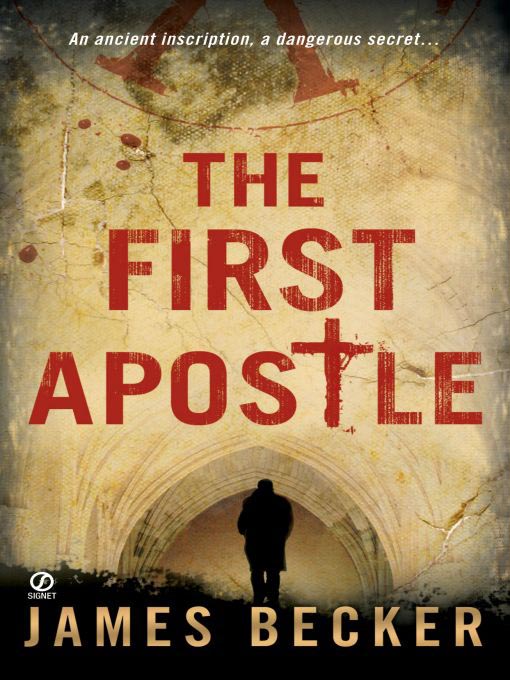 Title details for The First Apostle by James Becker - Available